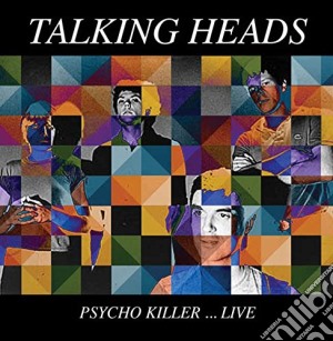 Talking Heads - Psycho Killer Live cd musicale di Talking Heads