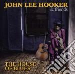 John Lee Hooker & Friends - The House Of Blues