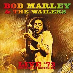 Bob Marley & The Wailers - Live '73 Paul's Mall, Boston Ma 180gr cd musicale di Bob Marley & The Wailers