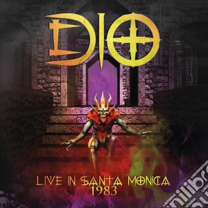 Dio - Live In Santa Monica 1983 cd musicale di Dio