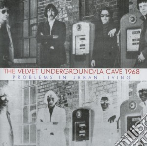(LP Vinile) Velvet Underground (The) - La Cave 1968 (2 Lp) lp vinile di Velvet Underground