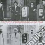 (LP Vinile) Velvet Underground (The) - La Cave 1968 (2 Lp) vinile