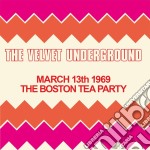 Velvet Underground (The) - Boston Tea Party March 13 1969 (2 Cd)
