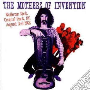 Mothers Of Invention (The) - Live At Rollman Rink Central Park 1968 cd musicale di Mothers Of Invention