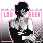 Lou Reed - Banging On My Drums (2 Cd) cd
