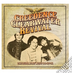 Creedence Clearwater Revival - The Fillmore West 04-07-71 cd musicale di Clearwater Creedence