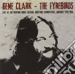 Gene Clark & The Fyrebirds - Live At The Rocking Horse Saloon Hartford January 13 1985 (2 Cd)