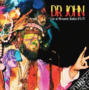 Dr. John - Ultrasonic Studios 11/6/73 (2 Cd) cd musicale di Dr. John
