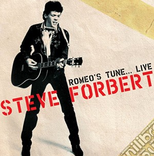 Steve Forbert - Romeo's Tune Live cd musicale di Steve Forbert