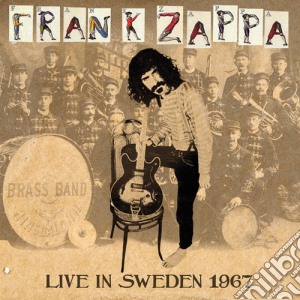 Frank Zappa - Live In Sweden 1967 cd musicale di Frank Zappa