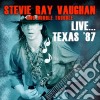 Stevie Ray Vaughan & Double Trouble - Live Texas '87 (2 Cd) cd