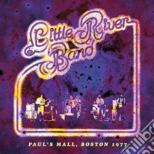 Little River Band - Paul's Mall, Boston 1977 cd musicale di Little River Band