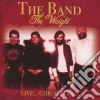 Band (The) - The Weight Live.. Chicago '83 cd musicale di Band (The)