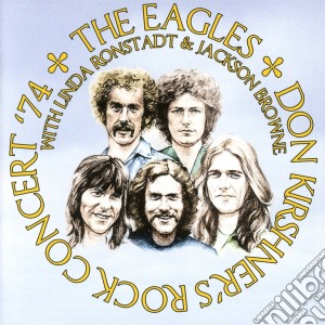 (LP Vinile) Eagles - Don Kirshner'S Rock Concert '74 lp vinile di Eagles W/ Linda Ronstadt & Jackson Browne
