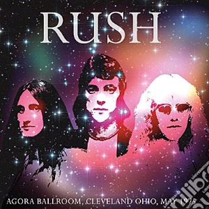 (LP Vinile) Rush - Agora Ballroom, Cleveland Ohio May 1975 lp vinile di Rush