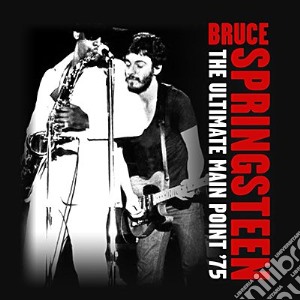 Bruce Springsteen - The Ultimate Main Point '75 (2 Cd) cd musicale di Bruce Springsteen