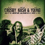 Crosby, Nash & Young - Live At The Winterland, San Francisco, 1972
