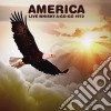 America - Live Whisky A-Go-Go 1972 cd musicale di America