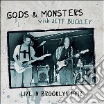 Gods & Monsters With Jeff Buckley - Live In Brooklyn 1992 (2 Cd)