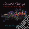 Lowell George With Linda Ronstadt & Friends - Live In Maryland '74 cd