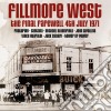 Fillmore West. The Final Farewell. 4Th July 1971 (2 Cd) cd