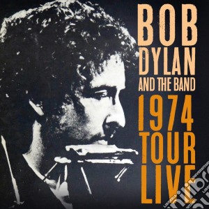 (LP Vinile) Bob Dylan & The Band - 1974 Tour Live (4 Lp) lp vinile di Bob Dylan & The Band