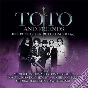Toto And Friends - Jeff Porcaro Tribute Concert 1992 (3 Cd) cd musicale