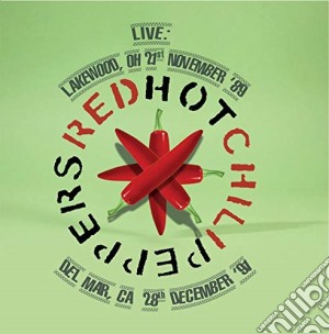 Red Hot Chili Peppers - Live Lakewood. Oh 21St November 89 / Del Mar. Ca 28Th December 91 cd musicale