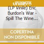 (LP Vinile) Eric Burdon's War - Spill The Wine Live vinile