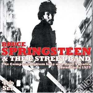 Bruce Springsteen & The E Street Band - The Complete Bottom Line & Roxy Theater Broadcasts 1975 (4 Cd) cd musicale di Bruce Springsteen