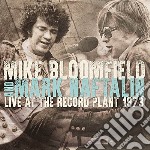 Mike Bloomfield And Mark Naftalin - Live At The Record Plant 1973
