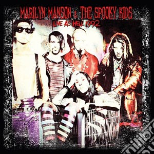 (LP Vinile) Marilyn Manson & The Spooky Kids - Live As Hell 1992 lp vinile di Marilyn Manson & The Spooky Kids