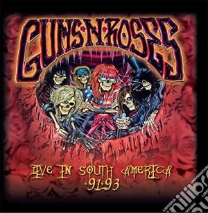 Guns N' Roses - Live In South America '91-'93 cd musicale di Guns N' Roses