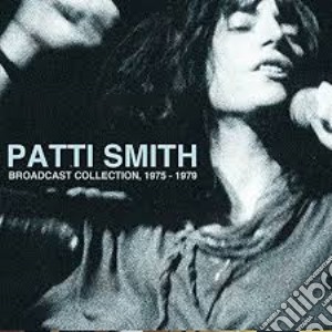 Patti Smith - Broadcast Collection 1975-1979 (11 Cd) cd musicale di Patti Smith Group