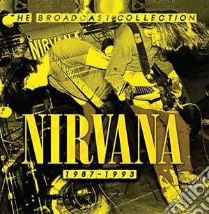 Nirvana - The Broadcast Collection 1987-1993 (5 Cd) cd musicale di Nirvana
