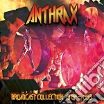 Anthrax - Broadcast Collection 1982-1993 (4 Cd) cd