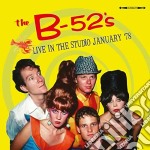 B-52's (The) - Live In The Studio January '78