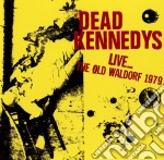 Dead Kennedys - Live... At The Old Waldorf 1979
