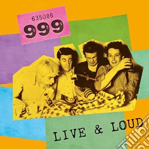 999 - Live And Loud cd musicale di 999