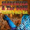 Slaughter & The Dogs - Cranked Up Really High cd