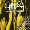 Chelsea - Live At The Bier Keller cd