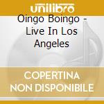 Oingo Boingo - Live In Los Angeles cd