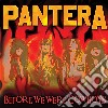 Pantera - Before We Were Cowboys cd