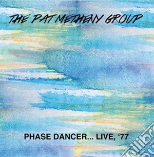 (LP Vinile) Pat Metheny Group - Phase Dancer Live '77 (180gr) lp vinile di Pat Metheny Group