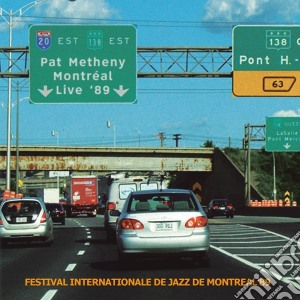 Pat Metheny Group - Festival Internationale De Jazz De Montreal '89 (2 Cd) cd musicale di Pat Metheny Group