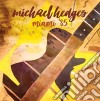 Michael Hedges - Miami '85 (2 Cd) cd