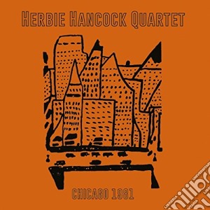 (LP Vinile) Herbie Hancock Quartet - Chicago 1981 lp vinile di Herbie Hancock Quartet