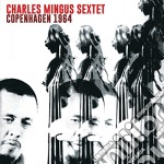 Charles Mingus Sextet - Copenhagen 1964 (2 Cd)