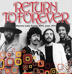(LP Vinile) Return To Forever - Electric Lady Studio, Nyc, June 1975 lp vinile di Return To Forever
