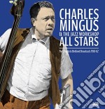Charles Mingus & The Jazz Workshop All Stars - The Complete Birdland 1961-1962 (3 Cd)